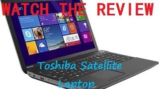 Toshiba Satellite C55A5105 Laptop Review [upl. by Aiveneg]