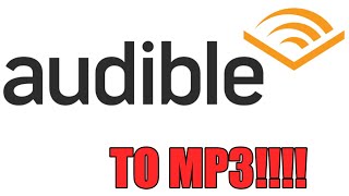 Easiest way to convert Audible to MP3  For Free  AAX Files to MP3 [upl. by Eloccin]