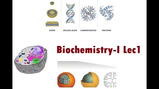 Lecture 1 Introduction to Biochemistry [upl. by Refinnaej]