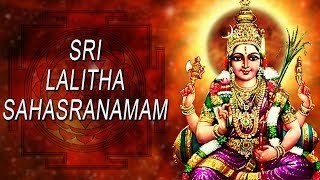 Sri Lalitha Sahasranamam Full with Lyrics –Powerful Mantra for Good Health amp Longevity [upl. by Whalen161]