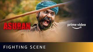 Best Fight Scene  Asuran  Dhanush’s National Award Winning Performance  Amazon Prime Video [upl. by Airasor]