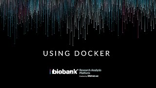 Using Docker for Reproducible Research on the Research Analysis Platform [upl. by Thorwald]