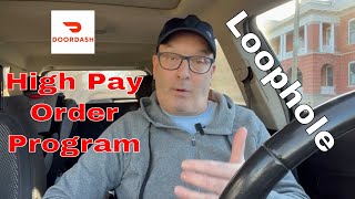 DoorDash High Pay Order Program Loophole [upl. by Cosimo341]