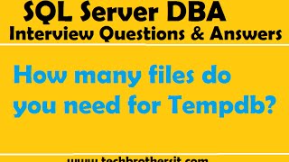 SQL Server DBA Interview Questions amp Answer  How many files do you need for Tempdb [upl. by Zzabahs]