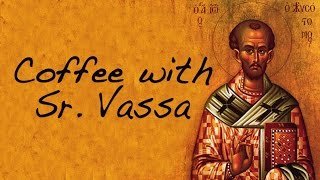 Coffee with Sr Vassa Ep39 St John Chrysostom [upl. by Kawasaki]