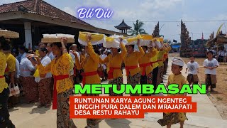 Metumbasan Runtunan Karya Agung Ngenteg Linggih Pura Dalem Dan Mrajapati Desa Restu Rahayu [upl. by Dnalwor]