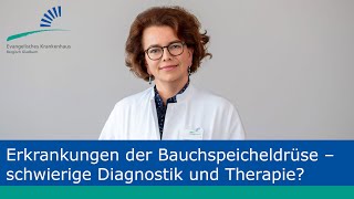 Medizindialog Erkrankungen der Bauchspeicheldrüse – schwierige Diagnostik und Therapie [upl. by Shalom]