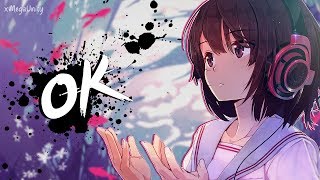 Nightcore  OK  Lyrics [upl. by Ahsatan]