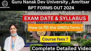 GNDU BPT Exam Date and Pattern  BPT in GNDU  Gov College BPT Course fees  How to fill GNDU form [upl. by Eerehc]