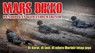 Mars Dikko Pendidikan Komando  Lagu Marinir 6 [upl. by Neilla]