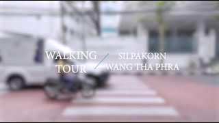 Silpakorn University Wang Tha Phra  Walking tour [upl. by Wulfe297]