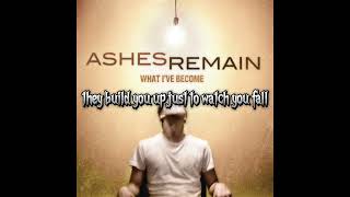 Ashes remain quotend of mequot lyrics [upl. by Brass]