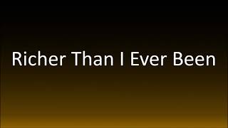 Rick Ross  Richer Than I Ever Been Lyrics [upl. by Su]