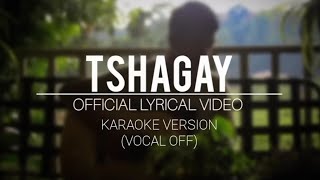 Tshagay  Namkha Dremi  Official karaoke version Vocal off [upl. by Chang326]