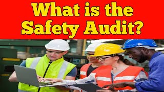 What is the Safety Audit [upl. by Rramaj]