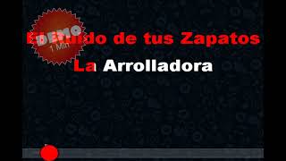 La Arrolladora  El Ruido De Tus Zapatos  Karaoke [upl. by Errecart229]