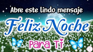 🌙Feliz Noche⭐Lindo Mensaje de Buenas Noches💖Dulces Sueños Hasta Mañana✨ [upl. by Yrod]