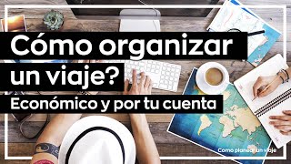 Como organizar un viaje 🌍✈️ Como planear un viaje  presupuesto y comprar vuelos [upl. by Demetria]