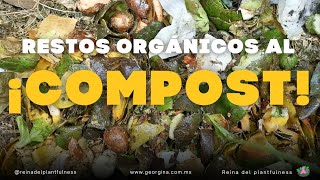 LLEVEMOS LOS RESIDUOS ORGÁNICOS AL COMPOSTERO 👩🏽‍🌾🥬🧅🥦🥕🥑🥭🍇 [upl. by Pinkham]