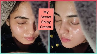 Today Revealed My Secret Shiny Cream  My Glossy Skin Secret  most requested video benatural 🧿 [upl. by Ammadas]