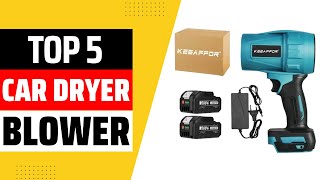 Top 5 Best Car Dryer Blower 2024 [upl. by Gupta]