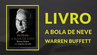 A Bola de Neve  Alice Schroeder Warren Buffett  Parte I AudioBookMercadoFinanceiro [upl. by Anilag]