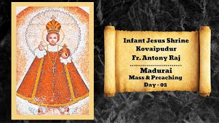 Infant Jesus Shrine Kovaipudur  Fr Antony Raj  Madurai Mass and Preaching Day  02 [upl. by Calvano]