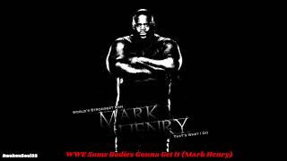 WWE Some Bodies Gonna Get It Mark Henry 1 hour [upl. by Seuqcaj]