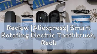 Review Aliexpress Smart Rotating Electric Toothbrush Rechargeable Rotary Toothbrush with 6 Heads [upl. by Fredel]