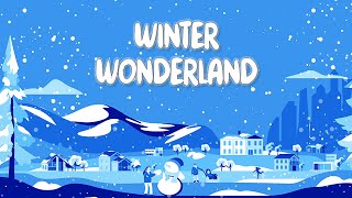 Winter Wonderland SingAlong Video with Lyrics [upl. by Tillio]