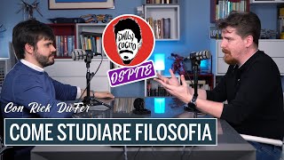 Come STUDIARE la FILOSOFIA con rickdufer [upl. by Dupuy499]