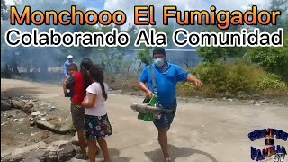 Fumigadores De Zancudos 💪 Monchooo Con Todos Los Poderes [upl. by Hsreh]