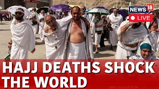 Hajj 2024 Live  Hajj Pilgrims Death In Saudi Arabia Live  Hajj Live Today  Hajj Deaths  N18G [upl. by Corenda]