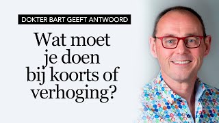 Wat moet je doen bij koorts Dokter Bart geeft antwoord [upl. by Meensat]