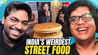 INDIAS WEIRDEST STREET FOOD 2 ft ZakirKhan [upl. by Julita]