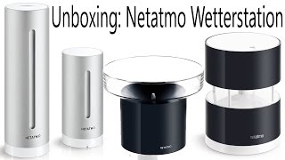 Unboxing Netatmo Wetterstation DE  4K [upl. by Areemas]