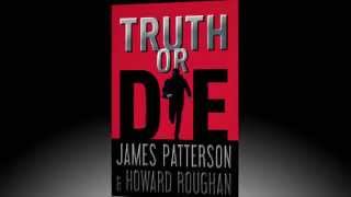 James Patterson  Truth or Die [upl. by Einnor961]