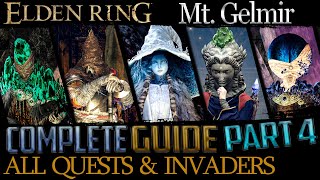 Elden Ring All Quests in Order  Missable Content  Ultimate Guide  Part 4 Mt Gelmir and Beyond [upl. by Lecram]