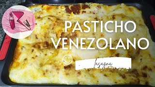 Cómo hacer Pasticho Venezolano delicioso 🇻🇪 [upl. by Luz]