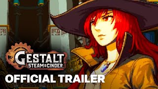 Gestalt Steam amp Cinder  Official Release Date Trailer [upl. by Drew]