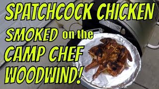 Spatchcock Chicken on the Camp Chef Woodwind Best Ever [upl. by Ynttirb]