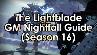 Destiny 2 The Lightblade Grandmaster Nightfall Guide [upl. by Miles]