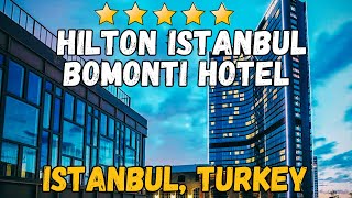 Hilton Istanbul Bomonti Hotel amp Conference Center  Istanbul Turkey 5 Star Hotel [upl. by Croydon454]