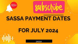 SASSA Payments Dates for July 2024 SASSA Pay Dates [upl. by Eissahc]