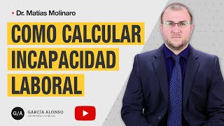 ¿CÓMO CALCULAR EL PORCENTAJE DE INCAPACIDAD LABORAL RIESGOS DEL TRABAJO [upl. by Tench]