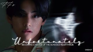 When you unfortunately become finace of the schools heartthrob  Taehyung oneshot [upl. by Antoinetta705]