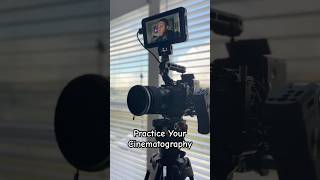 Cinematography Practice How to Get Better at Filmmaking [upl. by Hemetaf]