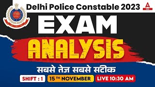 Delhi Police Analysis 2023  Delhi Police 15 Nov Shift 1 Exam Analysis 2023 [upl. by Suoirrad]