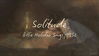 Solitude  Billie Holiday Lyrics Subtitulado al español [upl. by Elsey]