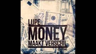 Lijpe Mocro  Money Maakt Verschil [upl. by Tull]